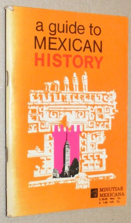 A Guide to Mexican History