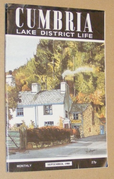 Cumbria: Lake District Life. Vol.30 No.6 September 1980