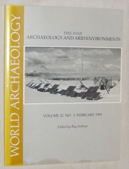 World Archaeology Volume 22 No.3 February 1991: Archaeology & Arid Environments