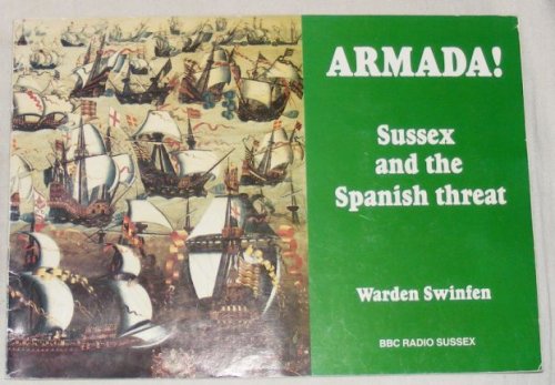 Armada! Sussex and the Spanish Threat