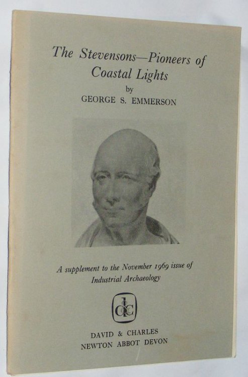 The Stevensons - Pioneers of Coastal Lights (a supplement to the November 1969 issue of Industrial Archaeology)