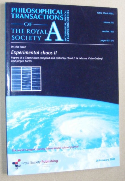 Philosophical Transactions of the Royal Society A, Experimental Chaos II: vol.366 no.1865 pages 487-671, 28 February 2008