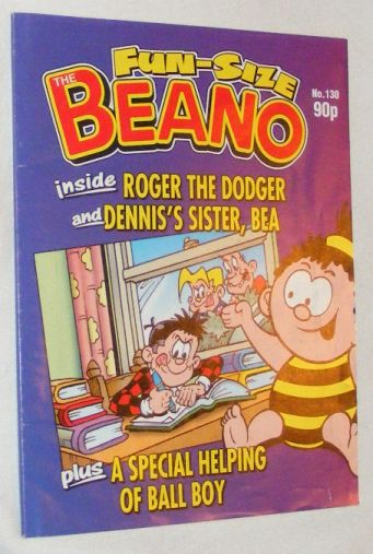 Fun-Size Beano No.130: Ball Boy in 'There'll 'Beano' Team', Dennis the Menace's little sister Bea in 'Air we Go!' & Roger the Dodger in 'Dodge Book Drama!'