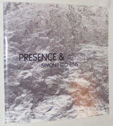 Simon Hitchens: Presence & Absence