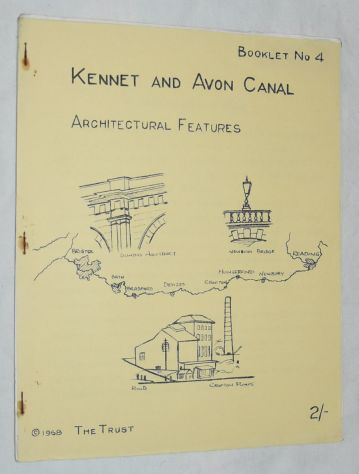Kennet and Avon Canal: Architectural Features (Booklet No.4)