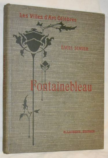 Fontainebleau (Les Villes d'Art clbres)