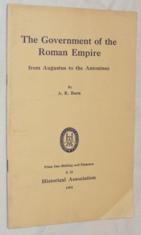 The Government of the Roman Empire from Augustus to the Antonines