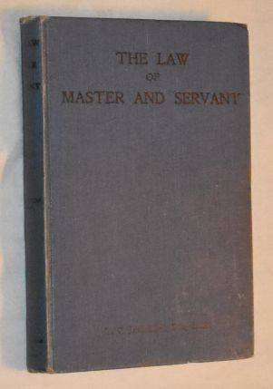 The Law of Master and Servant (including apprenticeships)