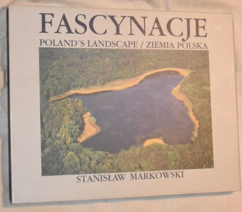Fascynacje: Poland's Landscape / Ziemia Polska