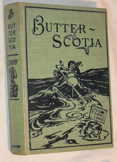 Butter-Scotia, or a Cheap Trip to Fairy Land