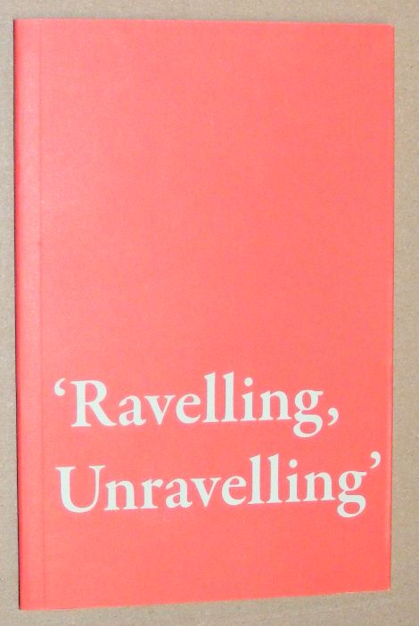 Image for Ravelling, Unravelling Ravelling, Unravelling