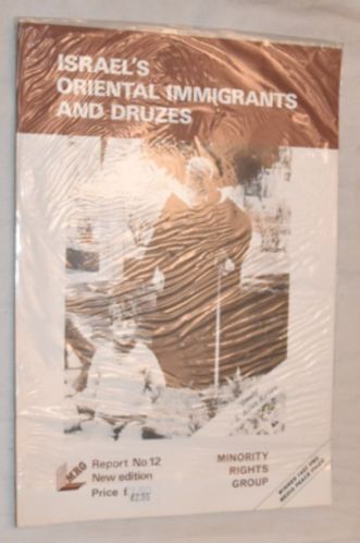 Israel's Oriental Immigrants and Druzes: MRG Report No.12