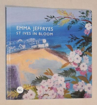 Emma Jeffryes: St Ives in Bloom