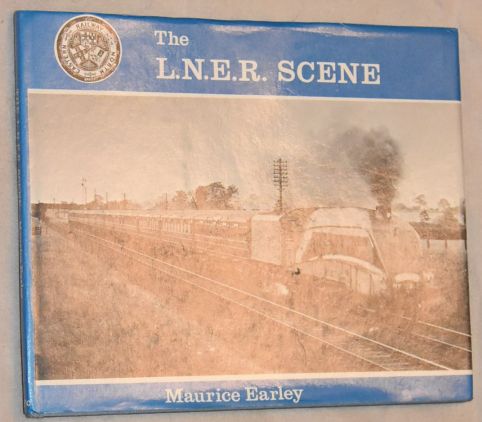 The L.N.E.R. Scene: an album of photographs