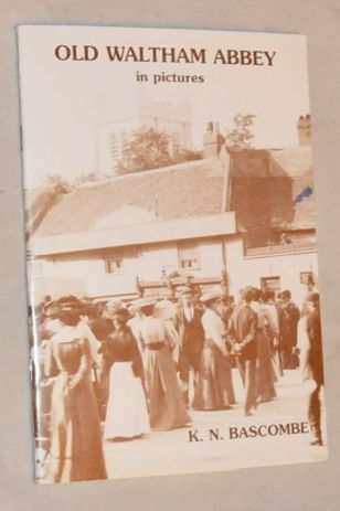 Old Waltham Abbey In Pictures