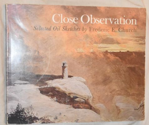 Close Observations: Selected Oil Sketches by Frederic E. Church