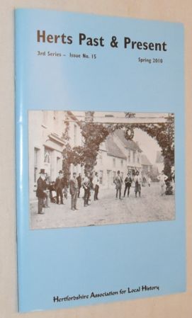 Herts Past & Present, 3rd Series issue 15, Spring 2010