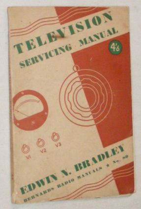 Television Servicing Manual (Bernards Radio Manuals No.80)