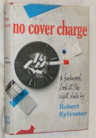 No Cover Charge: a backward look at the night clubs of New York