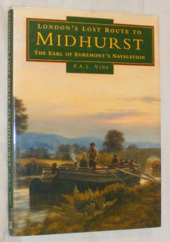 London's Lost Route to Midhurst: The Earl of Egremont's Navigation