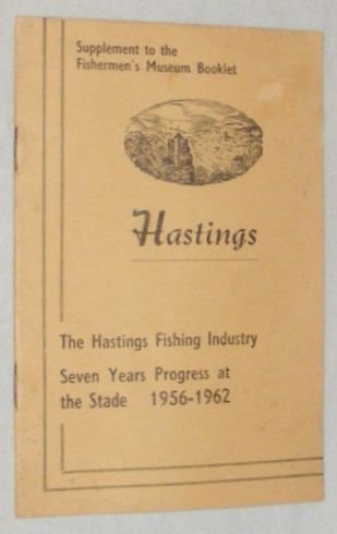 The Hastings Fishing Industry: Seven Years Progress at the Stade 1956-1962