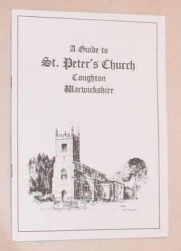 A Guide to St Peter's Church, Coughton, Warwickshire