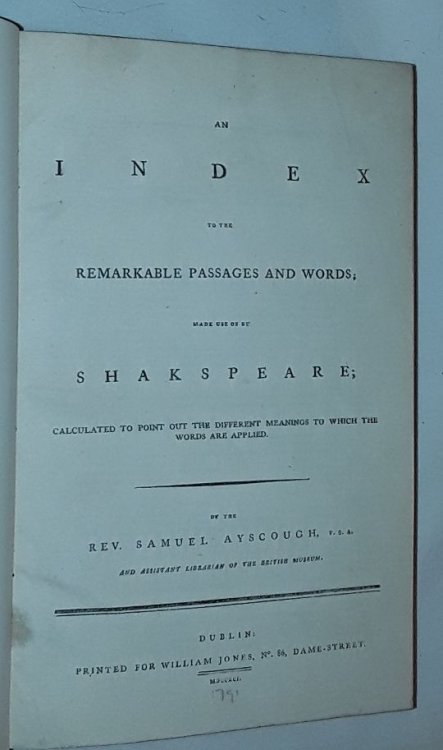 An Index to the Remarkable Passages and Words Made Use of by Shakespeare