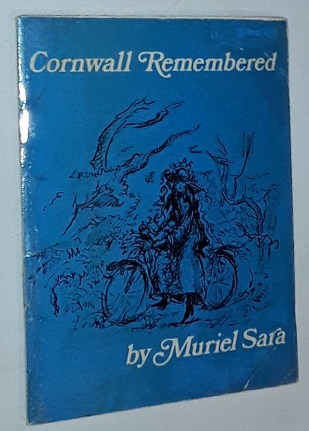 Cornwall Remembered: Recollections - Cornish People and Places
