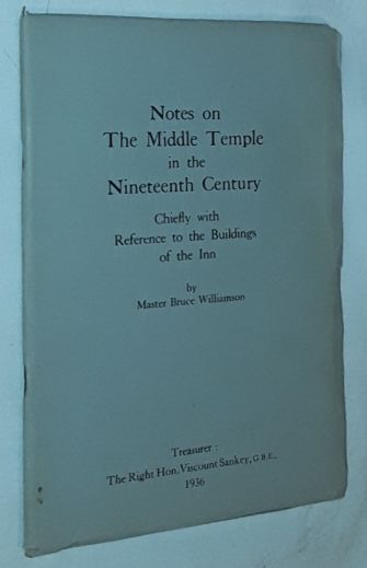 Notes on the Middle Temple in the nineteenth century: Chiefly with reference to the buildings of the inn