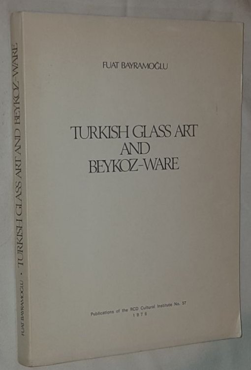 Turkish Glass Art and Beykoz-Ware