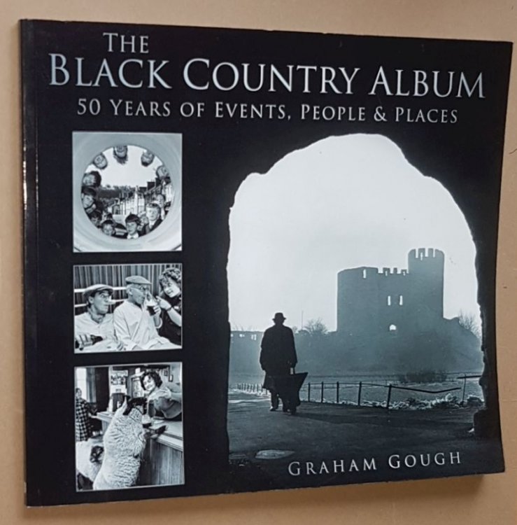 The Black Country Album: 50 years of events, people & places