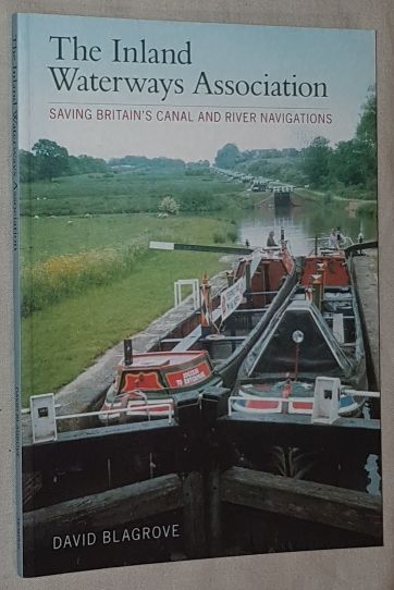 The Inland Waterways Association: saving Britain's canal and river navigations