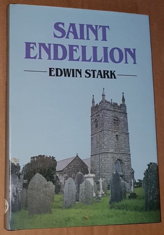 Saint Endellion: Essays on the Church, Its Patron Saint and Her Collegiate Foundation