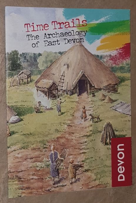 Time Trails: the archaeology of East Devon