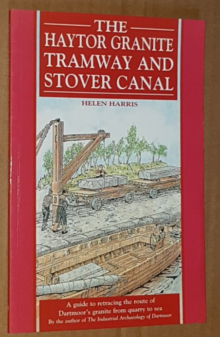 The Haytor Granite Tramway and Stover Canal