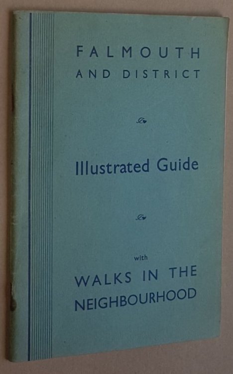 Illustrated Guide to Falmouth and District, with walks in the neighbourhood