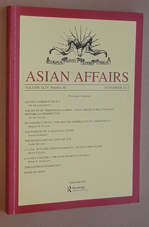Asian Affairs Volume XLIV, No.3, November 2013. Journal of the Royal Society for Asian Affairs