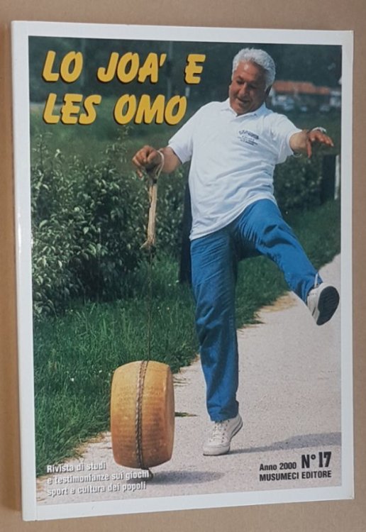Lo Joa' e les Omo No.17, Anno 2000. Rivista di studi e testimonianze sui giochi sport e cultura dei popoli
