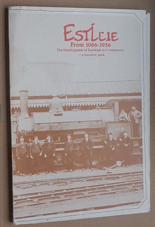 Estlie from 1086-1936: the development of Eastleigh as a community - a resource pack