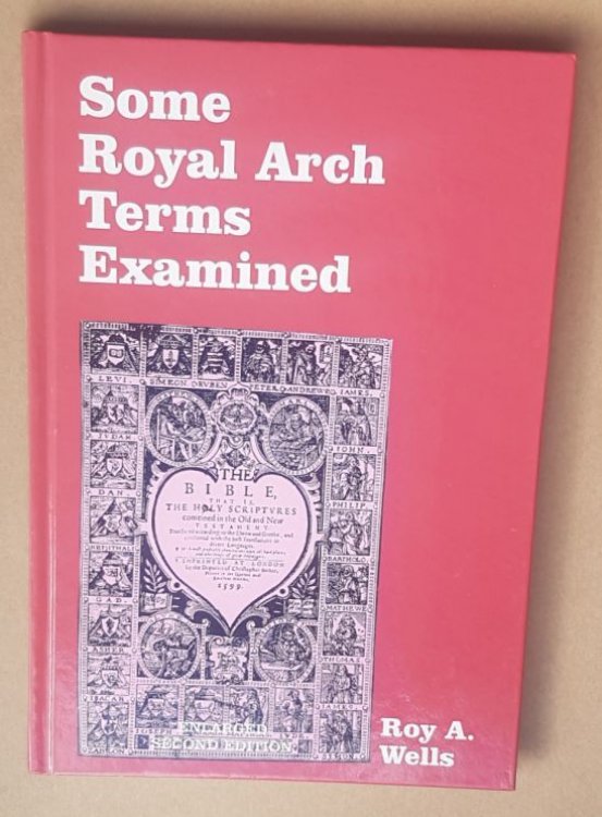 Some Royal Arch Terms Examined