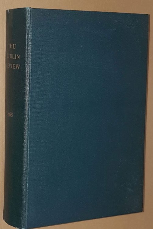 The Dublin Review 7 & 8, January & July 1865 [Vol.IV New Series]