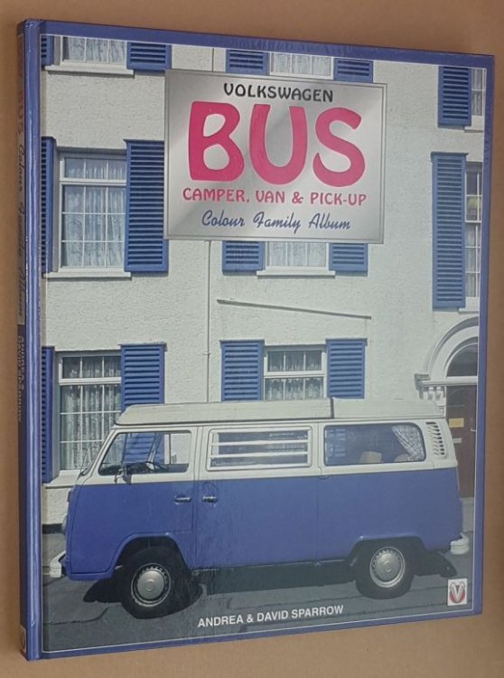 Volkswagen Bus: Camper, Van & Pick-up: colour family album