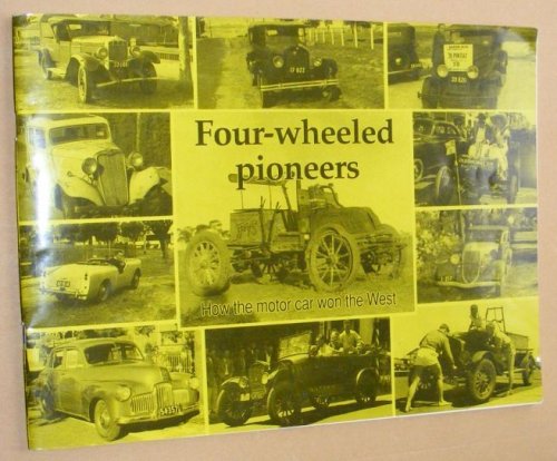 Four-Wheeled Pioneers: how the motor car won the West
