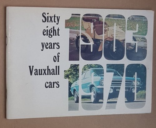Sixty eight years of Vauxhall Cars (1903-1970)