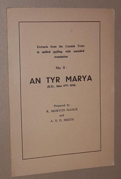 An Tyr Marya (R.D., lines 679-834). Extracts from the Cornish Texts in unified spelling with amended translation No.2)
