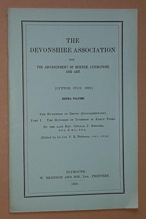 The Hundred of Tiverton in Early Times (The Hundreds of Devon (Supplementary) Part I) (Extra Volume)
