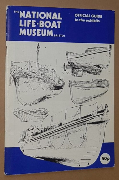 The National Life-Boat Musseum, Bristol: official guide to the exhibits