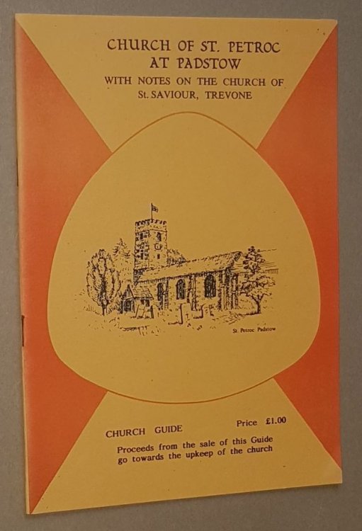 Church of St Petroc at Padstow, with notes on the church of St Saviour, Trevone
