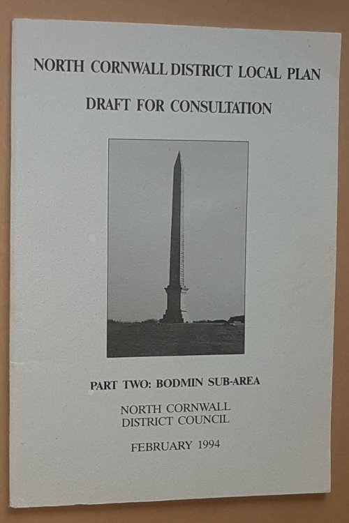 North Cornwall District Local Plan Draft for Consultation: Part Two: Bodmin Sub-Area