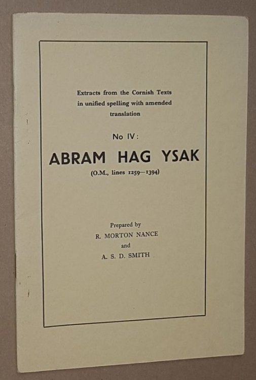Abram Hag Ysak (O.M., lines 1259-1394). Extracts from the Cornish Texts in unified spelling with amended translation No.4)